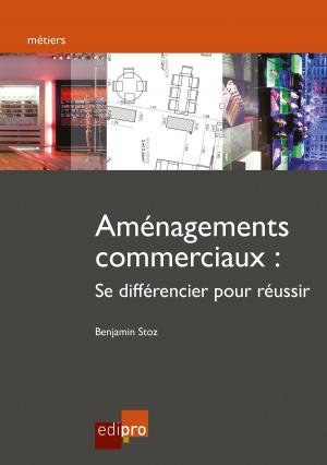 Cover of the book Aménagements commerciaux by Damien Jacob