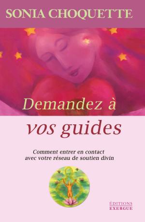 Cover of the book Demandez à vos guides by Sonia Choquette