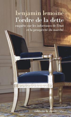 Cover of the book L'ordre de la dette by Bruno TARDIEU, Laurent VOULZY