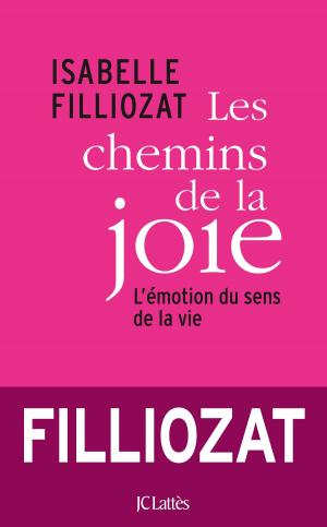 Cover of the book Les chemins de la joie by Alain Juppé