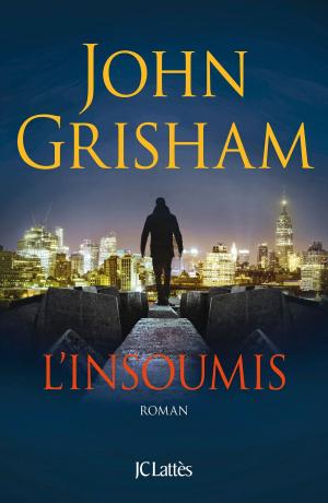 Cover of the book L'Insoumis by James Patterson