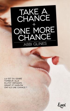 Cover of the book TAKE A CHANCE + ONE MORE CHANCE by Julie Huleux