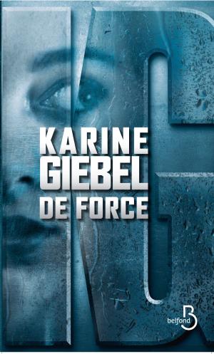 Cover of the book De force by Elizabeth GEORGE
