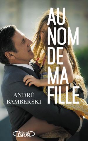 Cover of the book Au nom de ma fille by Serge Brussolo