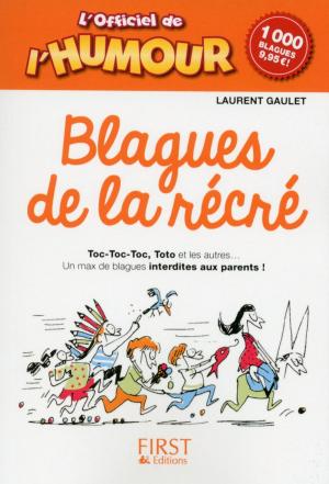 Cover of the book L'Officiel de l'humour - Blagues de la récré by Paul DURAND-DEGRANGES