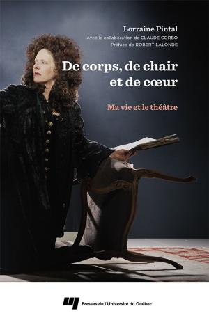 Cover of the book De corps, de chair et de coeur by Louise Lafortune, Sylvie Ouellet