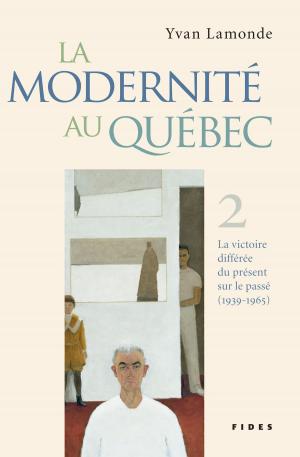 Cover of the book La modernité au Québec, T.2 by Félix Leclerc
