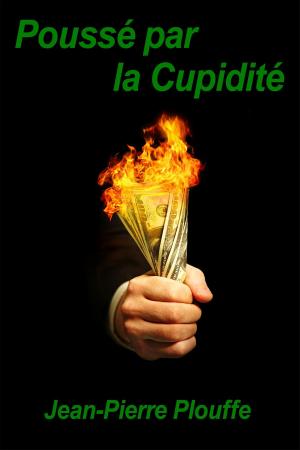Cover of the book Pousse par la Cupidité by Alejandra La Negra