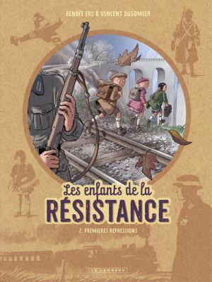 Cover of the book Les Enfants de la Résistance - Tome 2 - Premières répressions by Zidrou