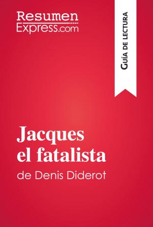 Cover of the book Jacques el fatalista de Denis Diderot (Guía de lectura) by ResumenExpress.com
