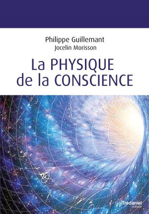 Cover of the book La physique de la conscience by Monika Mahr