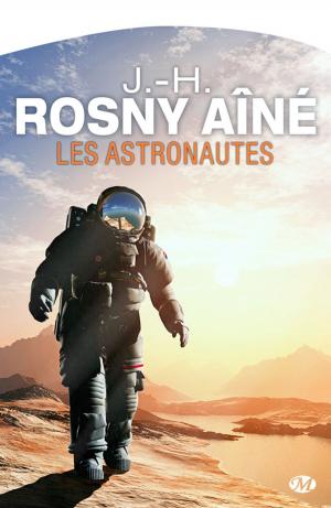 Cover of the book Les Astronautes by J.-H. Rosny Aîné