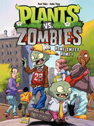 Cover of the book Plants vs zombies - Tome 4 - Home Sweet Home by Greg Tessier