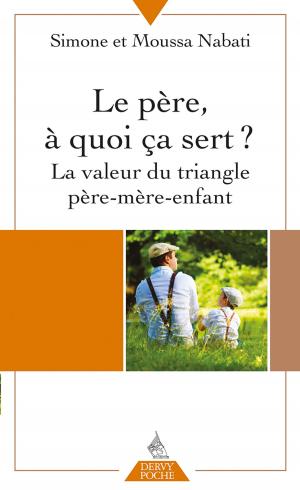 Cover of the book Le père, à quoi ça sert ? by Michel Cazenave