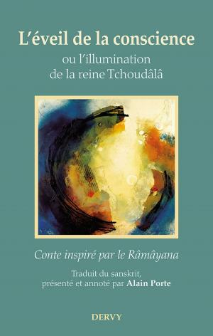 Cover of L'éveil de la conscience, ou l'illumination de la reine Tchoudâlâ