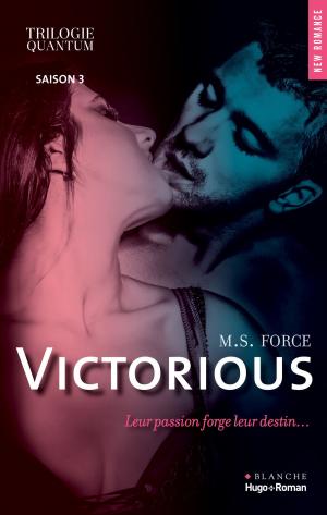 Cover of the book Trilogie Quantum - saison 3 Victorious by Anna Todd