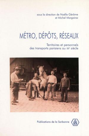 Cover of the book Métro, dépôts, réseaux by Collectif