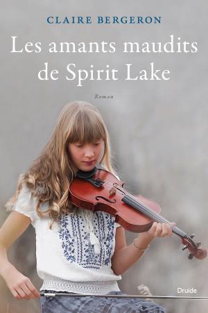 Cover of the book Les amants maudits de Spirit Lake by Claude Brisebois