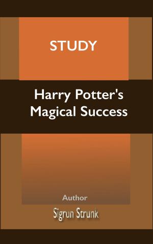 Cover of the book Study - Harry Potter's Magical Success by James C. Miller