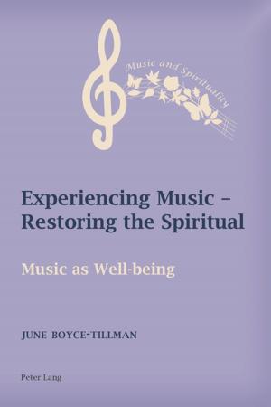 Cover of the book Experiencing Music Restoring the Spiritual by Julia Lehmann-Björnekärr