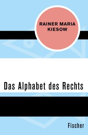 Cover of the book Das Alphabet des Rechts by Prof. Dr. Werner Dahlheim