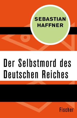 Cover of the book Der Selbstmord des Deutschen Reichs by Otto Flake, Peter Härtling