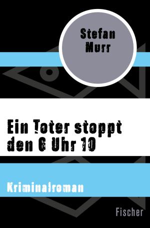 Cover of the book Ein Toter stoppt den 6 Uhr 10 by Helmut Krausnick