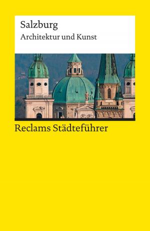 Cover of the book Reclams Städteführer Salzburg by Martin Neubauer, Friedrich Schiller