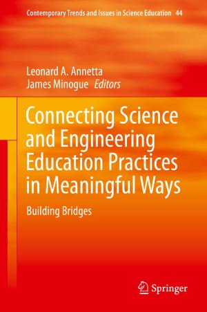 Cover of the book Connecting Science and Engineering Education Practices in Meaningful Ways by Denise Mifsud