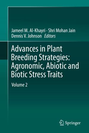 Cover of the book Advances in Plant Breeding Strategies: Agronomic, Abiotic and Biotic Stress Traits by V. Ramu Reddy, Sudhamay Maity, K. Sreenivasa Rao