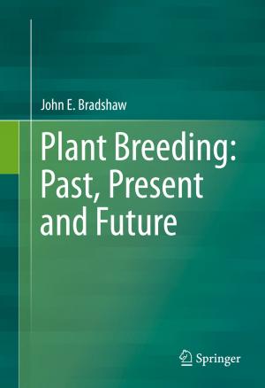 Cover of the book Plant Breeding: Past, Present and Future by Saloni Gupta