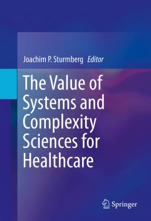 bigCover of the book The Value of Systems and Complexity Sciences for Healthcare by 