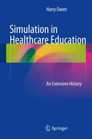 Cover of the book Simulation in Healthcare Education by Yunfei Xu, Jongeun Choi, Sarat Dass, Tapabrata Maiti