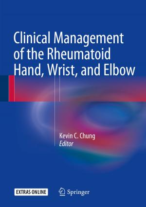Cover of Clinical Management of the Rheumatoid Hand, Wrist, and Elbow