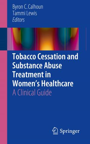 Cover of the book Tobacco Cessation and Substance Abuse Treatment in Women’s Healthcare by 