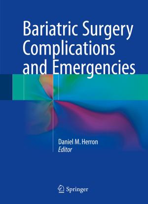 Cover of the book Bariatric Surgery Complications and Emergencies by Jan Baldeaux, Eckhard Platen