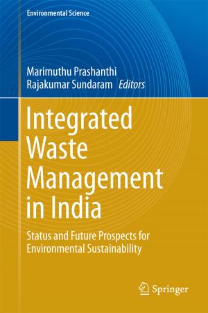 Cover of the book Integrated Waste Management in India by Satinder P. Gill