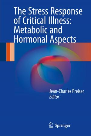 Cover of the book The Stress Response of Critical Illness: Metabolic and Hormonal Aspects by Gianluca Borghini, Pietro Aricò, Gianluca Di Flumeri, Fabio Babiloni