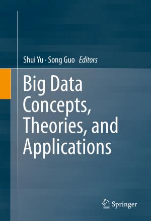 Cover of the book Big Data Concepts, Theories, and Applications by Ly Thi Tran, Truc Thi Thanh Le