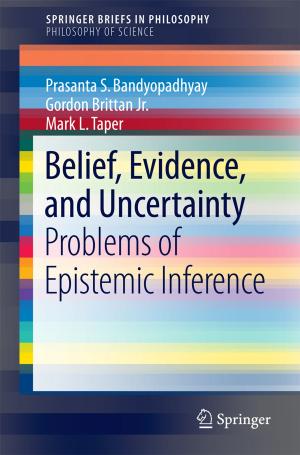 Cover of the book Belief, Evidence, and Uncertainty by Andrew J. Fleming, Kam K. Leang