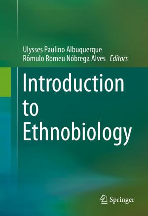 Cover of the book Introduction to Ethnobiology by Volker Wienert, Franz Raulf, Horst Mlitz