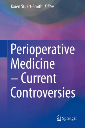 Cover of the book Perioperative Medicine – Current Controversies by 