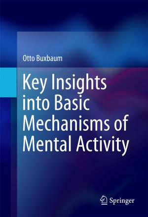 Cover of the book Key Insights into Basic Mechanisms of Mental Activity by 