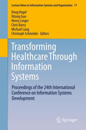 Cover of the book Transforming Healthcare Through Information Systems by Duy Trong Ngo, Tho Le-Ngoc