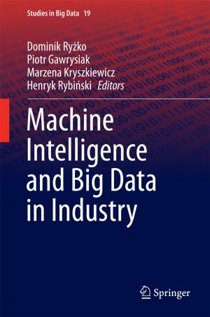 Cover of the book Machine Intelligence and Big Data in Industry by Nadezhda A. Krivolutskaya