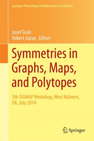 Cover of the book Symmetries in Graphs, Maps, and Polytopes by Àlex Haro, Marta Canadell, Jordi-Lluis Figueras, Alejandro Luque, Josep Maria Mondelo