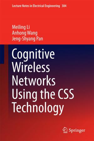 Cover of the book Cognitive Wireless Networks Using the CSS Technology by Pierluigi Freni, Eleonora Marina Botta, Luca Randazzo, Paolo Ariano
