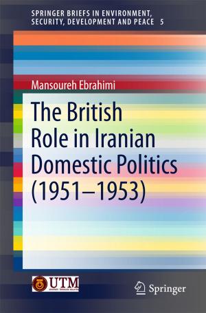 Cover of the book The British Role in Iranian Domestic Politics (1951-1953) by Filippo Gazzola