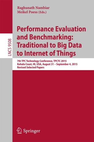 bigCover of the book Performance Evaluation and Benchmarking: Traditional to Big Data to Internet of Things by 