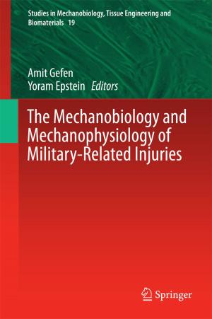 Cover of the book The Mechanobiology and Mechanophysiology of Military-Related Injuries by Filippo Rossi, Giuseppe Perale, Maurizio Masi